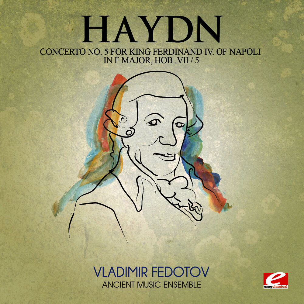 Picture of Haydn: Concerto No. 5 for King Ferdinand IV Of Napoli in F Major, Hob. VII / 5 "Lyren Concerto No. 5" (Digitally Remastered)
