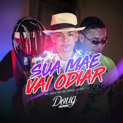 Cover of Sua Mãe Vai Odiar