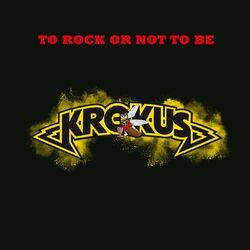Cover of To Rock Or Not To Be