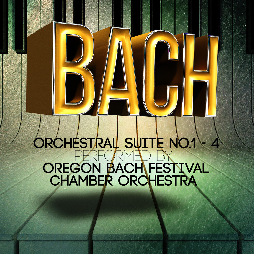 Picture of Bach: Orchestral Suite No.1 - 4 Performed by Oregon Bach Festival Chamber Orchestra