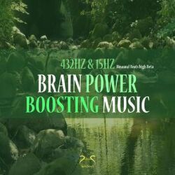 Cover of 432Hz Brain Power Boosting Music - 15 Hz Binaural Beats High Beta