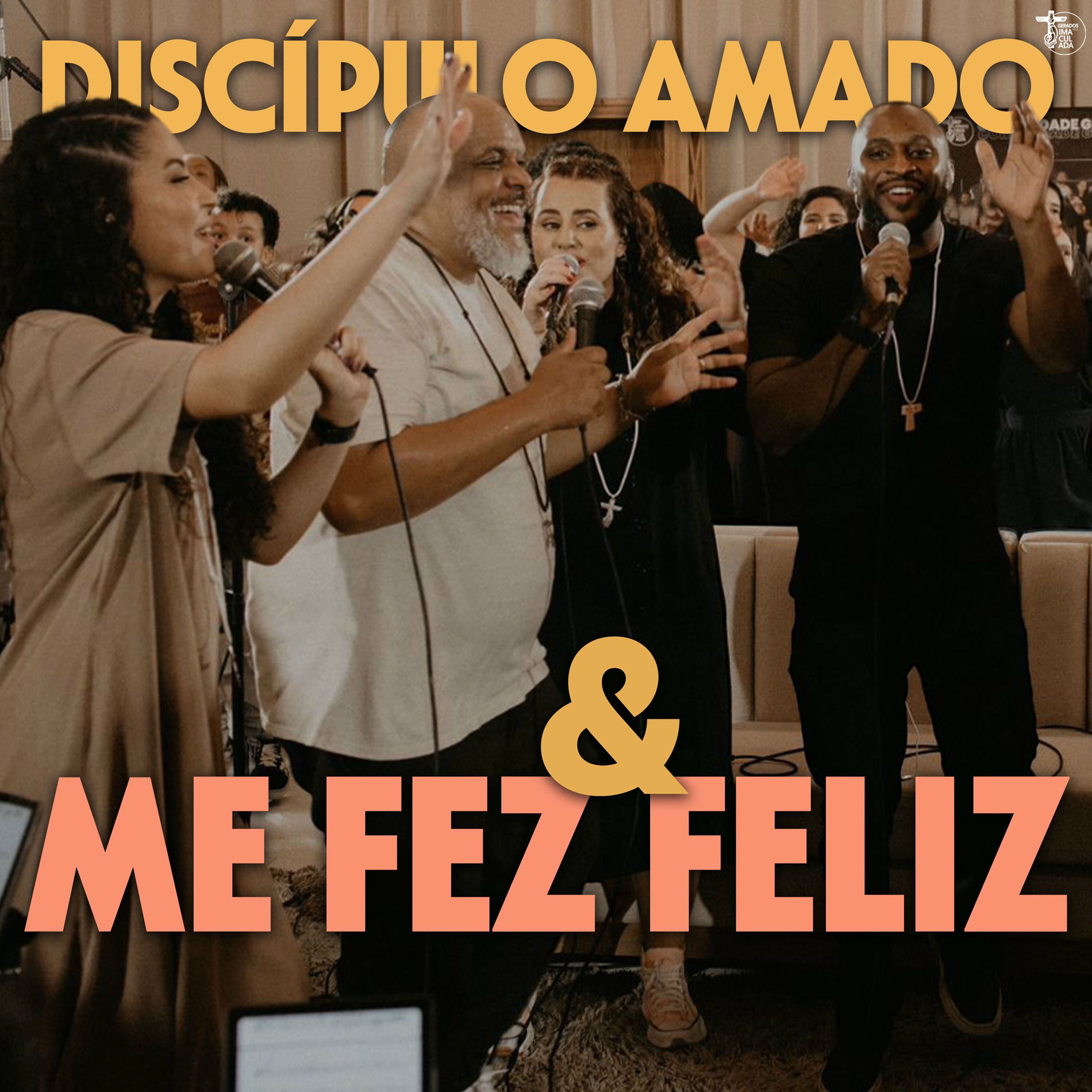 Album cover of Discípulo Amado / Me Fez Feliz