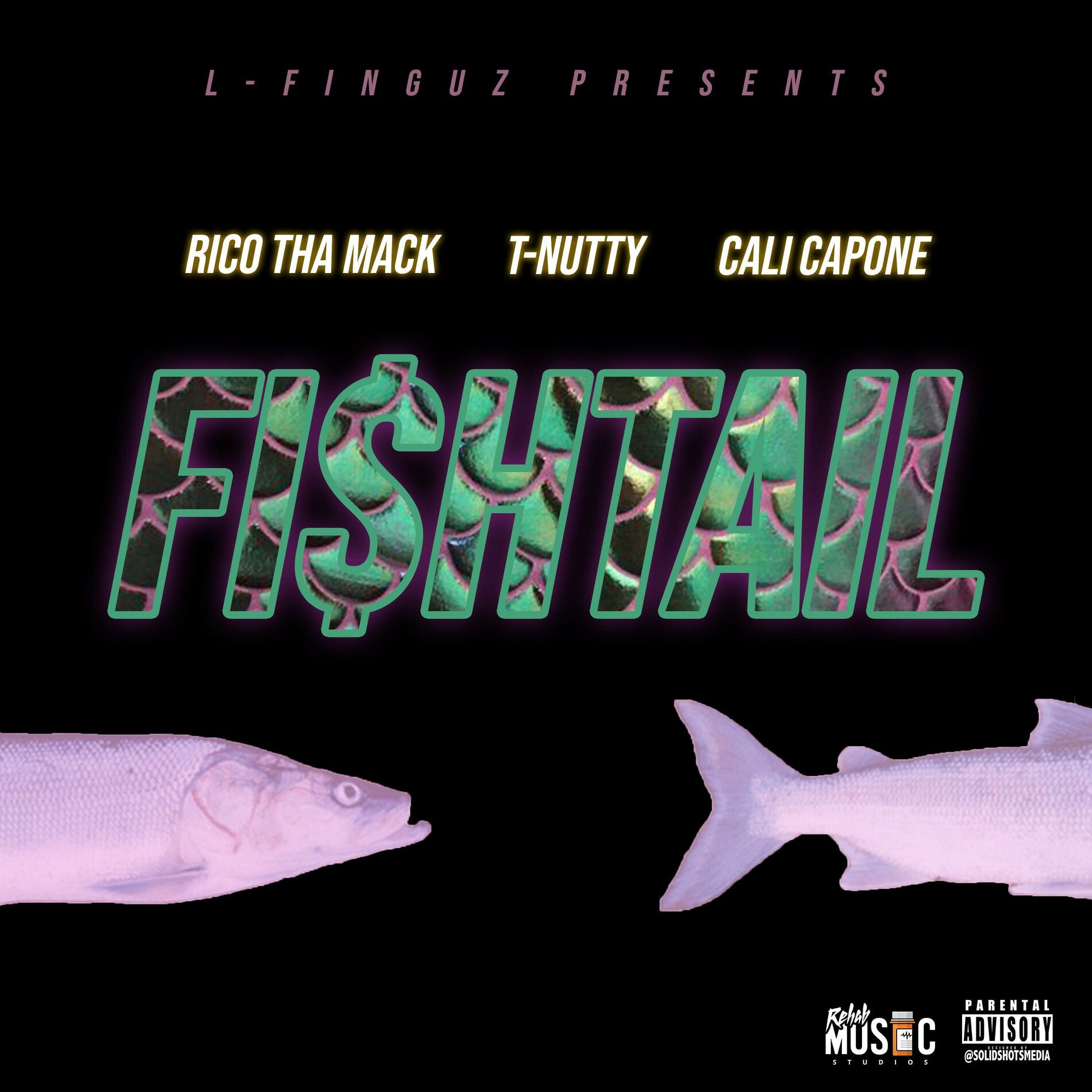 Album cover of FISH TAIL (feat. T-Nutty, Cali Capone & Rico Tha Mack)
