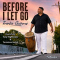 Before I Let Go (feat. Tony Hightower & Terminus Horns)