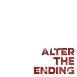 Cover of Alter the Ending (Now Is Then Is Now)
