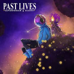 Cover of Past Lives (slowed + reverb)