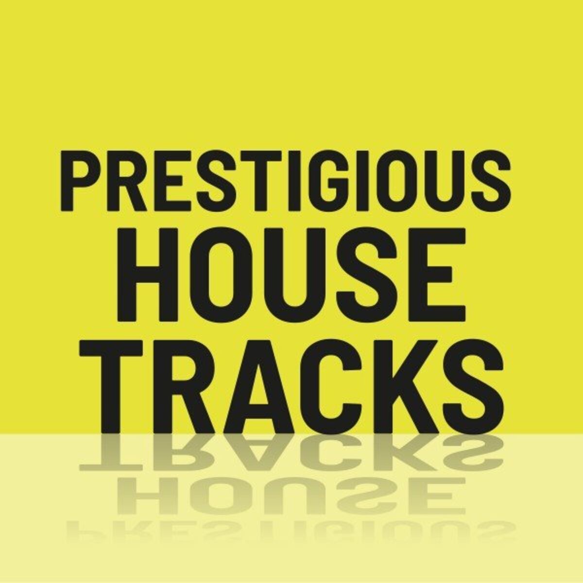 Album cover of Prestigious House Tracks