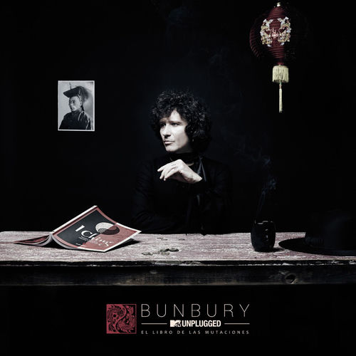 Bunbury - MTV Unplugged. El Libro De Las Mutaciones | Deezer