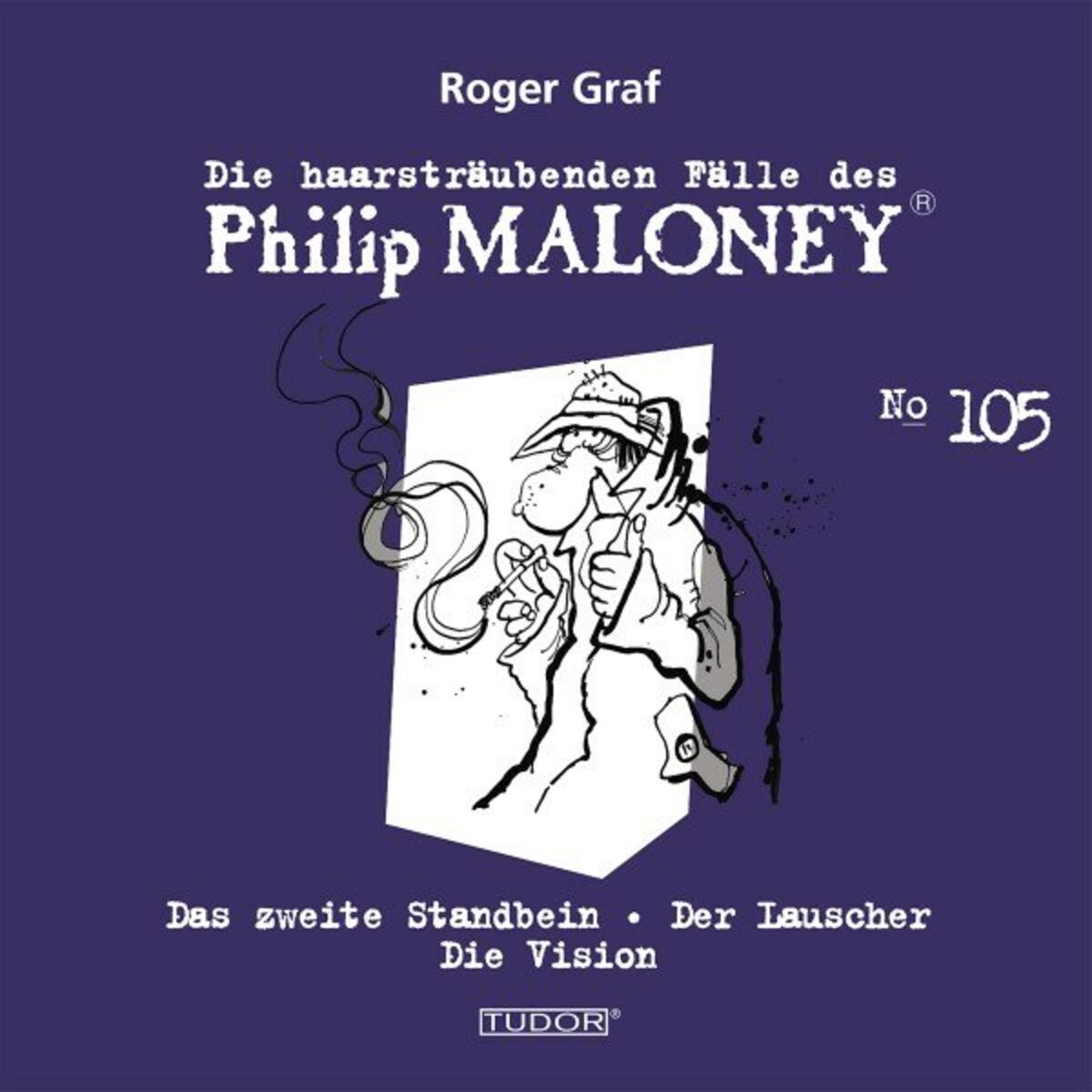 Album cover of Die haarsträubenden Fälle des Philip Maloney, No.105 (Das zweite Standbein, Der Lauscher, Die Vision)