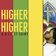 Higher Higher (feat. ST-SAINT)