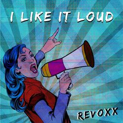 Cover of I Like It Loud