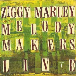 Cover of Ziggy Marley and the Melody Makers Live, Vol. 1