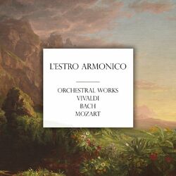 Cover of 'L'estro armonico' and other Orchestral Works