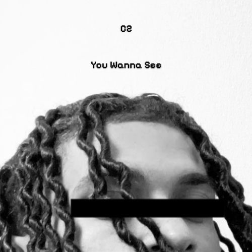 You Wanna See