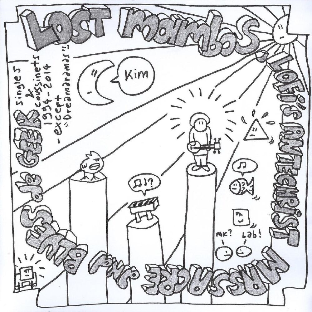 Picture of Lost Mambos, Lofi's Anthéchrist Massacre and Blues de Geek (Singles and coussinets 1994/2014 except Dreamaramas)