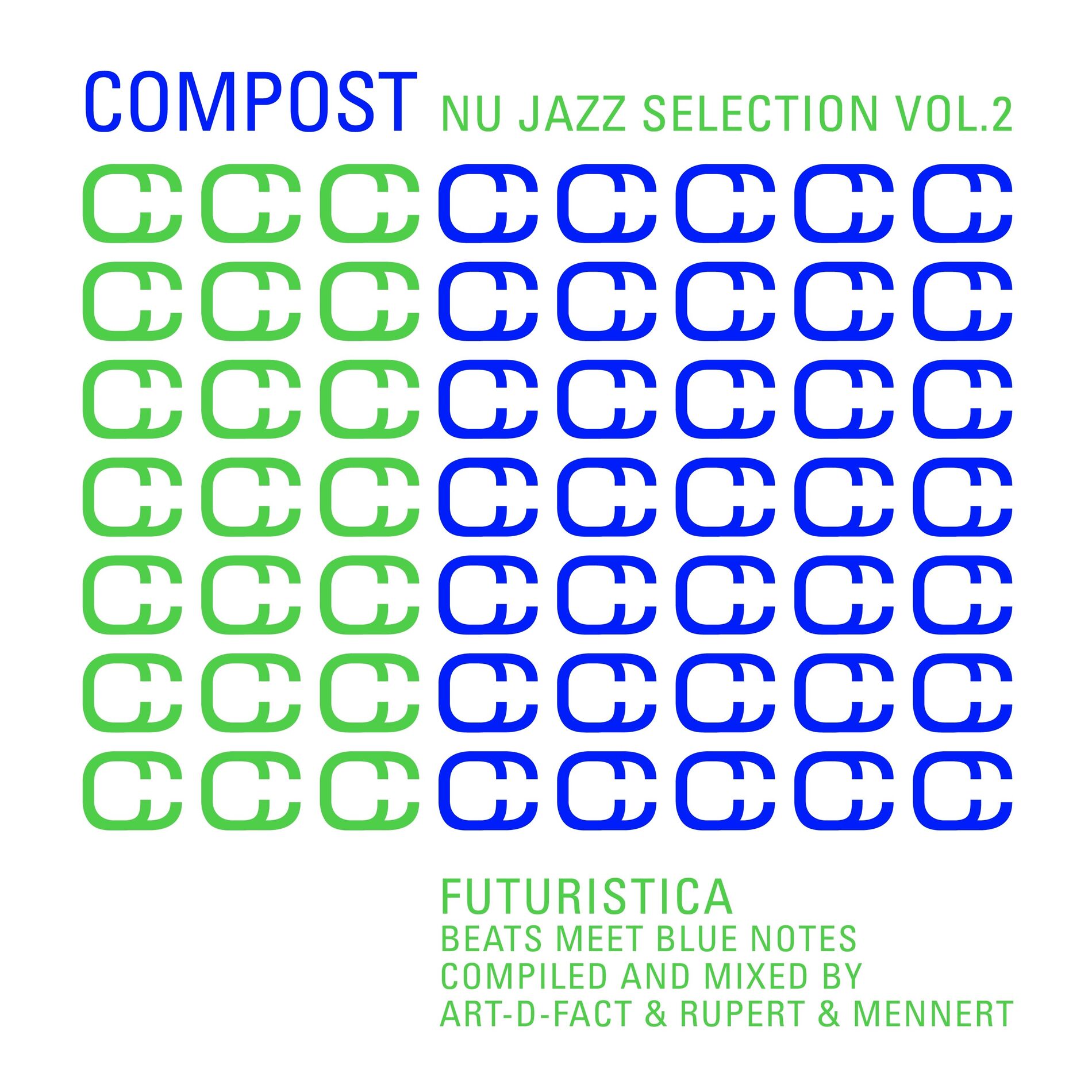 Album cover of Compost Nu Jazz Selection, Vol. 2 - Futuristica: Beats Meet Blue Notes (Compiled & Mixed by Art-D-Fact & Rupert & Mennert)