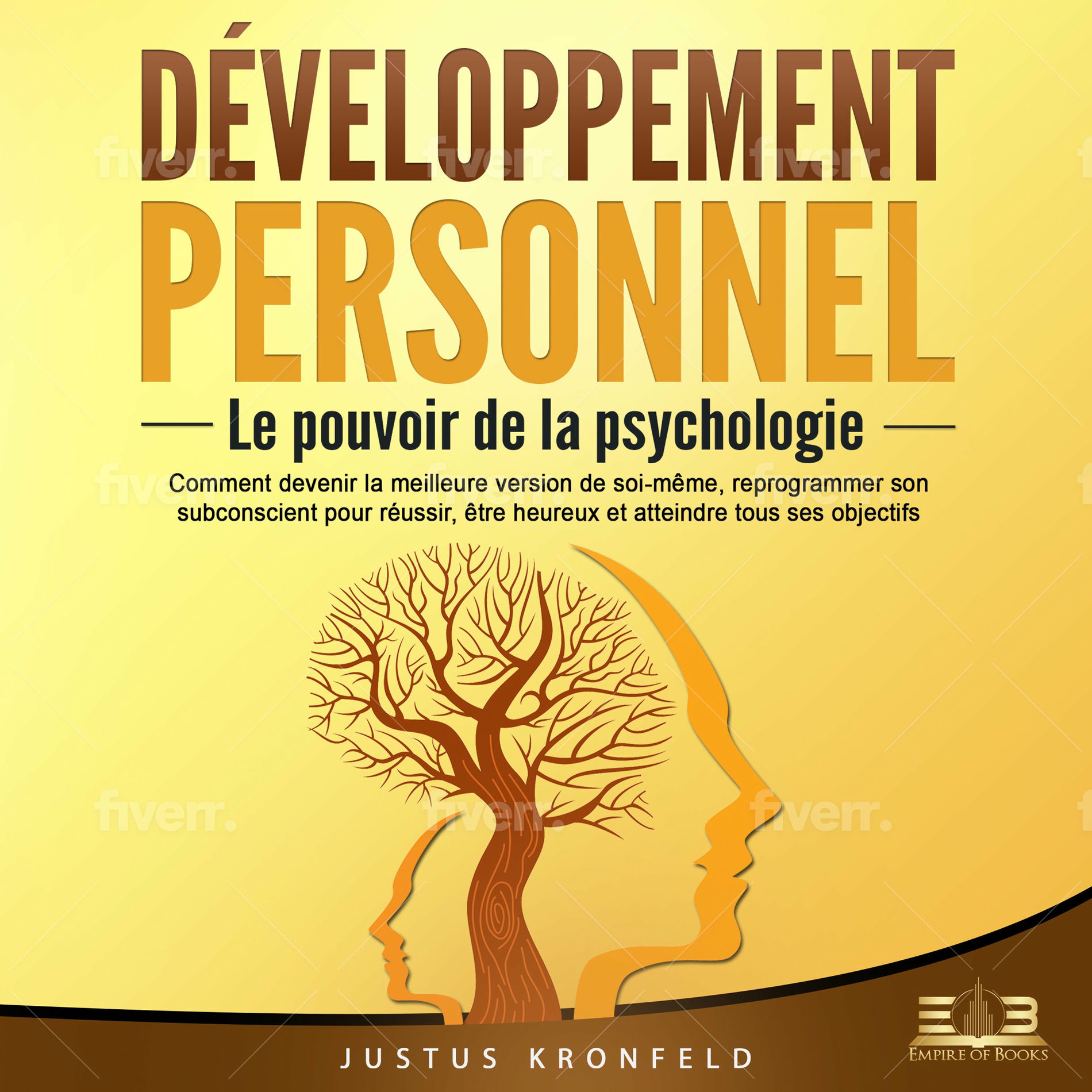 Album cover of DÉVELOPPEMENT PERSONNEL - Le pouvoir de la psychologie: Comment devenir la meilleure version de soi-même, reprogrammer son subcons
