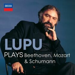 Cover of "Lupu Plays": Beethoven, Mozart & Schumann