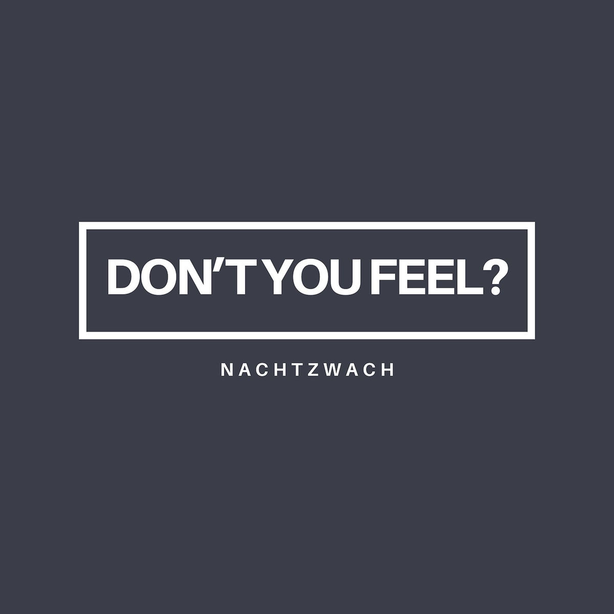 Album cover of Don't You Feel?