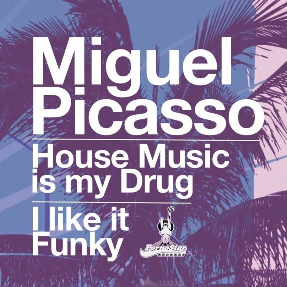 Picture of House Music Is My Drug