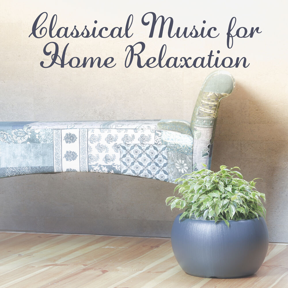 Picture of Classical Music for Home Relaxation – Rest with Great Melodies, Soft Piano Sounds, Relaxing Moments