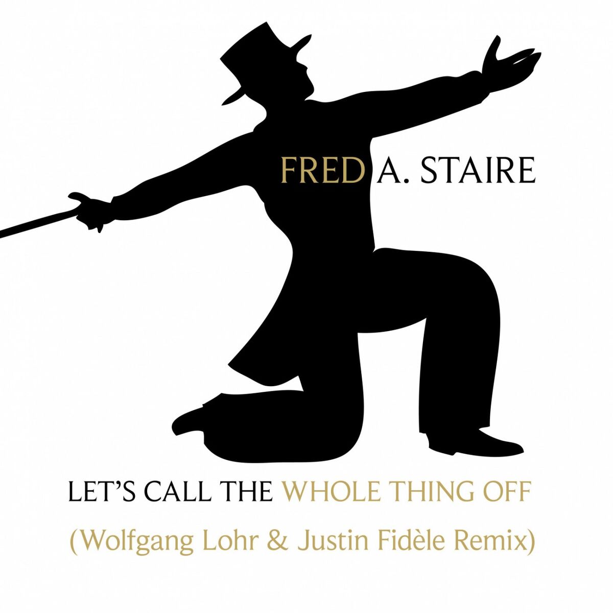 Album cover of Let's Call The Whole Thing Off (Wolfgang Lohr & Justin Fidèle Remix)