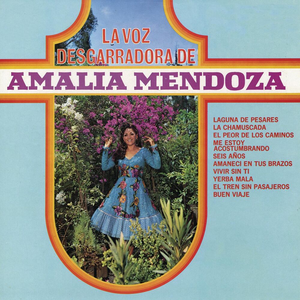 Picture of La Voz Desgarradora de Amalia Mendoza