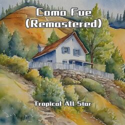 Cover of Como Fue (Remastered)
