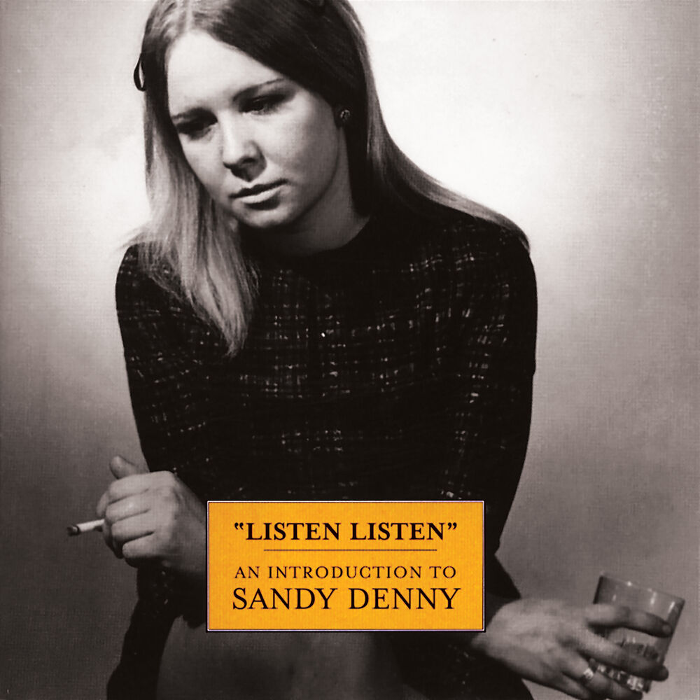 Picture of Listen, Listen - An Introduction To Sandy Denny