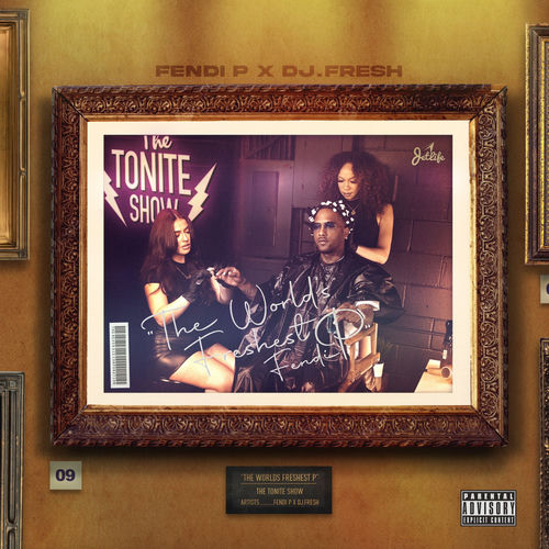 Fendi P - Worlds Freshest P (The Tonite Show) | Deezer