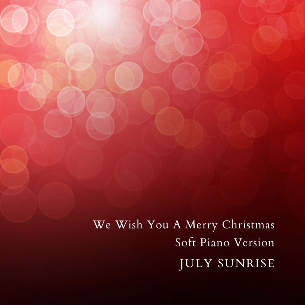 We Wish You A Merry Christmas (Soft Piano Version)