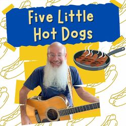 Five Little Hot Dogs (Live)