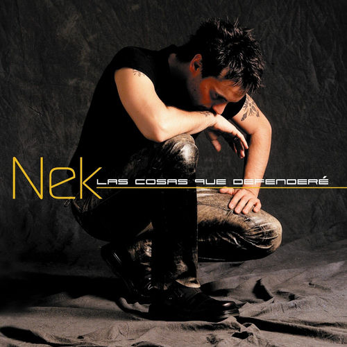 Defendere Nek - Las cosas que defendere | Deezer