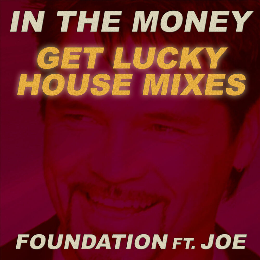 Picture of In the Money (feat. Joe) (Get Lucky House Mixes) (Get Lucky House Mixes)