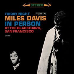 Cover of Miles Davis - In Person Friday Night At The Blackhawk, Complete