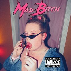Mad Bitch