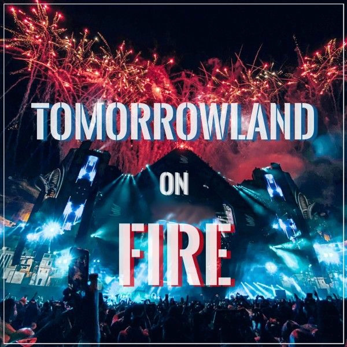 Album cover of Tomorrowland on Fire