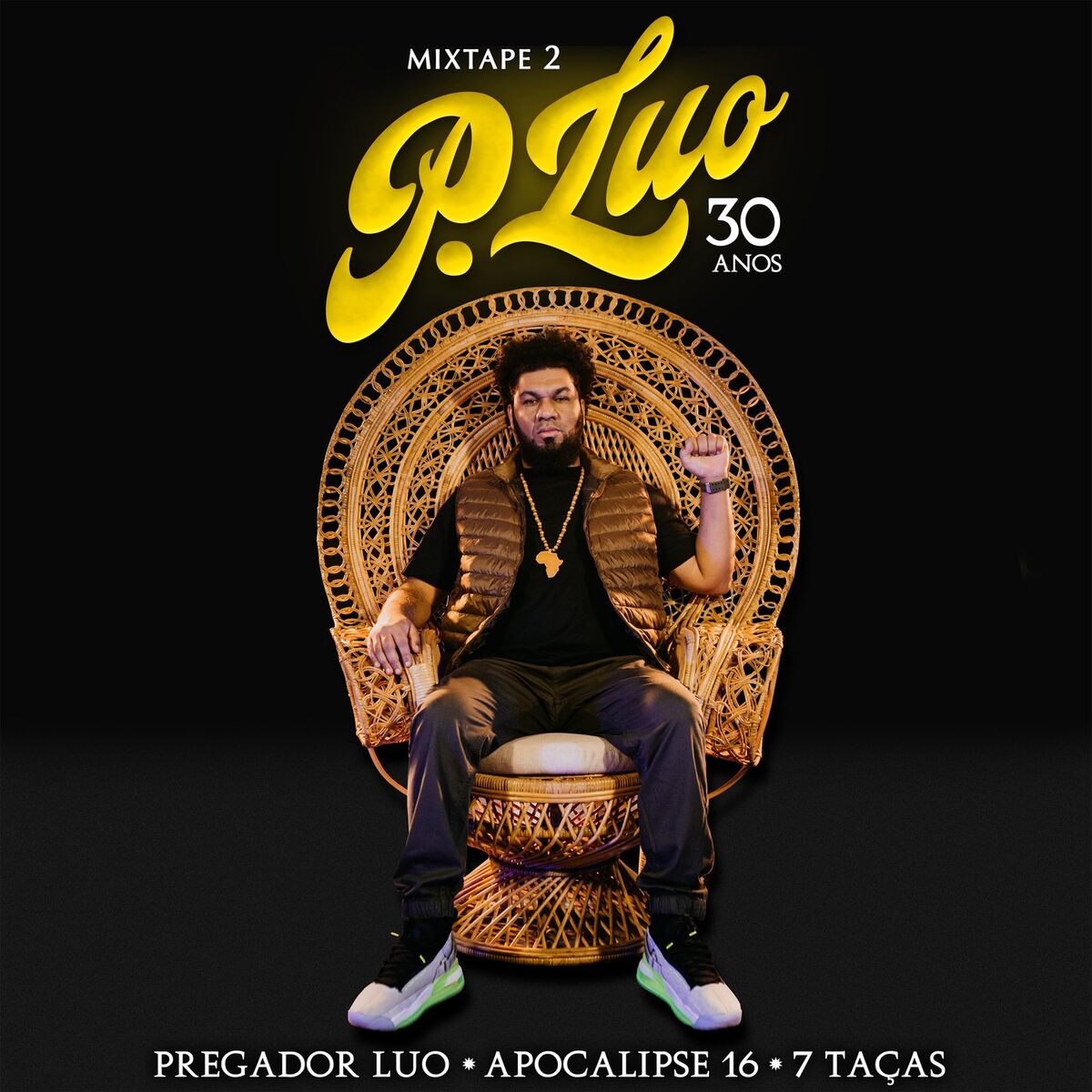 Album cover of Mixtape 2 Pregador Luo - 30 anos (Apocalipse 16 . 7 Taças / Remix)