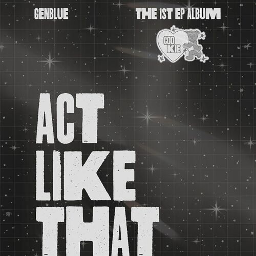 GENBLUE – ACT LIKE THAT – EP