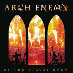 Cover of As The Stages Burn! (Live at Wacken 2016)