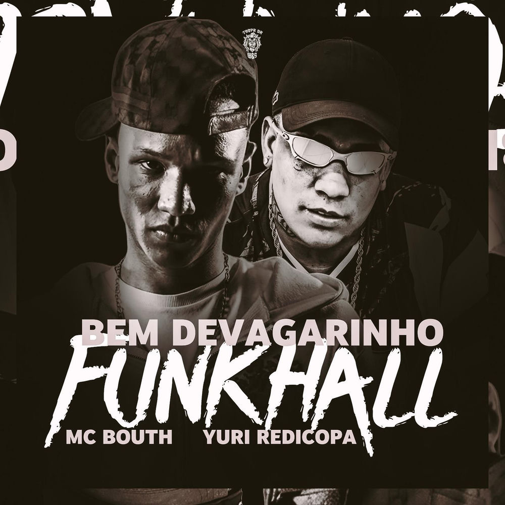 Bem Devagarinho Funkhall