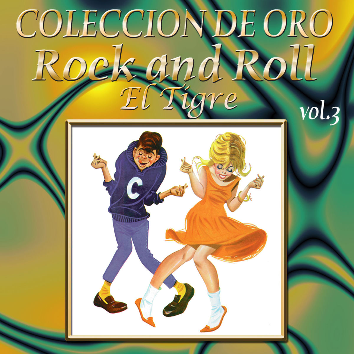 Album cover of Colección De Oro: Rock And Roll, Vol. 3 – El Tigre