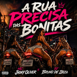 A Rua Precisa das Bonitas