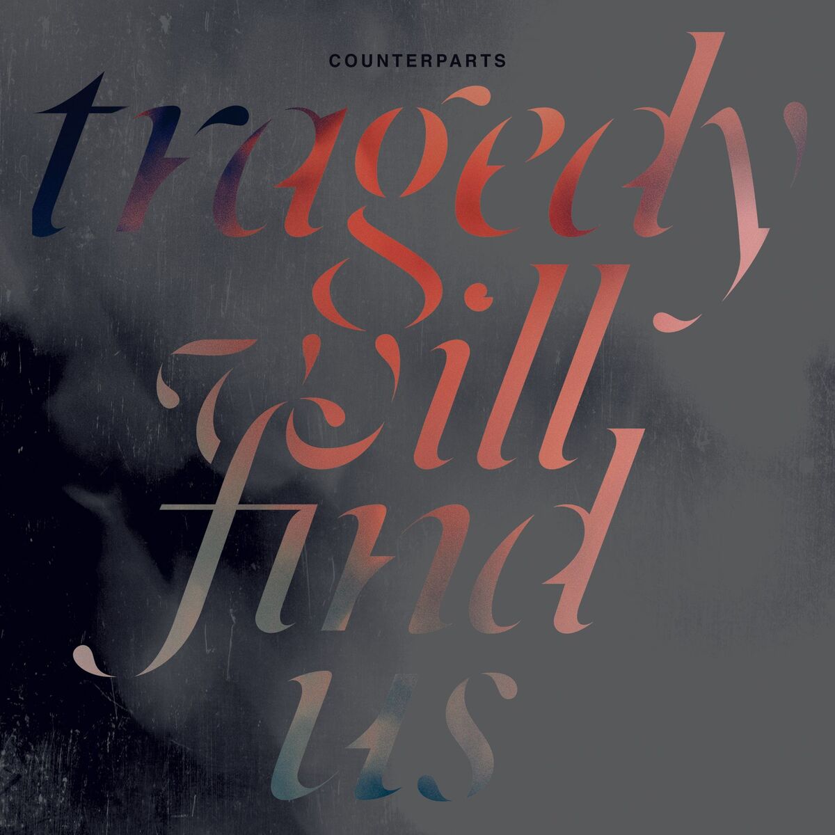 Album cover of Tragedy Will Find Us