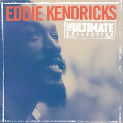 Cover of The Ultimate Collection: Eddie Kendricks