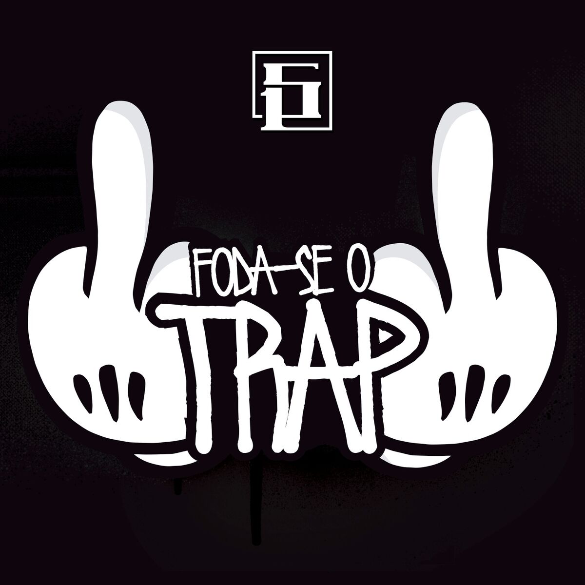 Album cover of Foda-Se o Trap