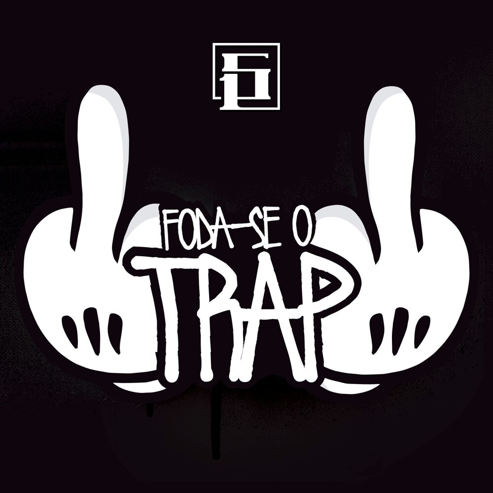 Picture of Foda-Se o Trap