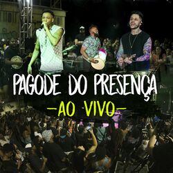 Cover of Pagode do Presença (Ao Vivo)