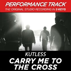 Cover of Carry Me to the Cross (Performance Track) - EP