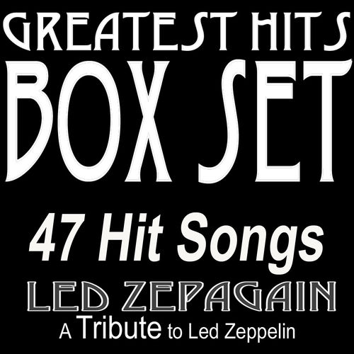 Led Zepagain - Greatest Hits Box Set: A Tribute to Led Zeppelin